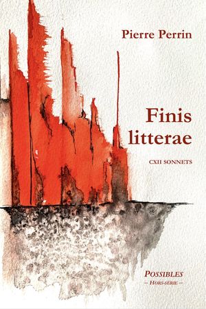 Pierre Perrin : Finis litteræ : Poésie : Éditions Possibles : France ...